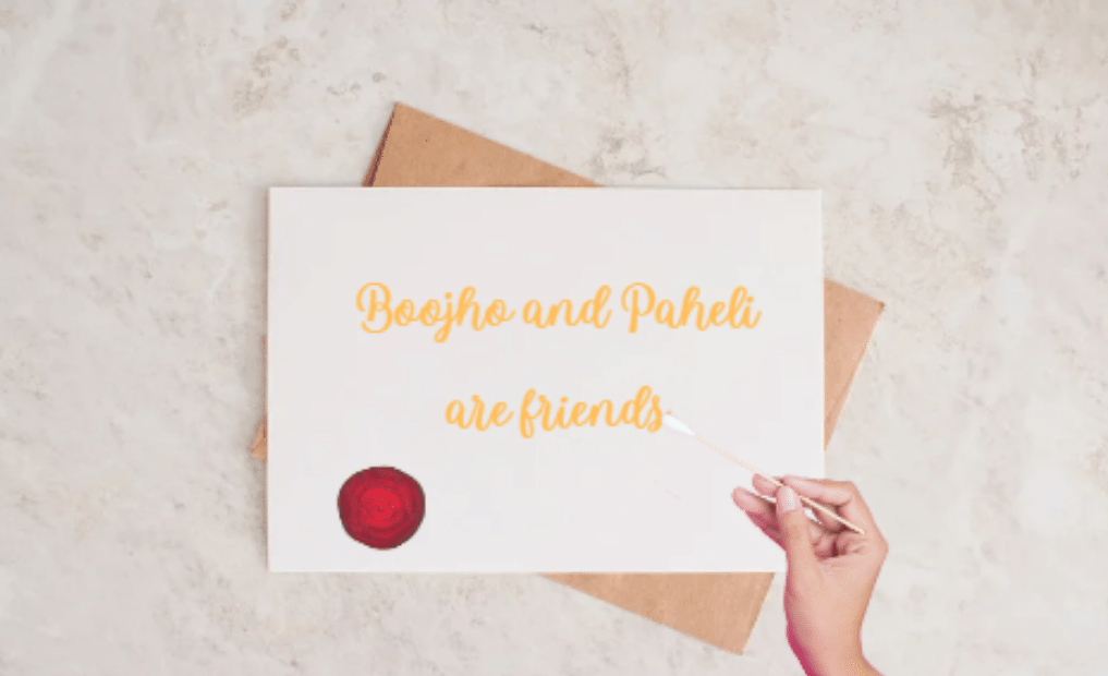 Secret message which says "Boojho and Paheli are friends' revealed on rubbing with beetroot.