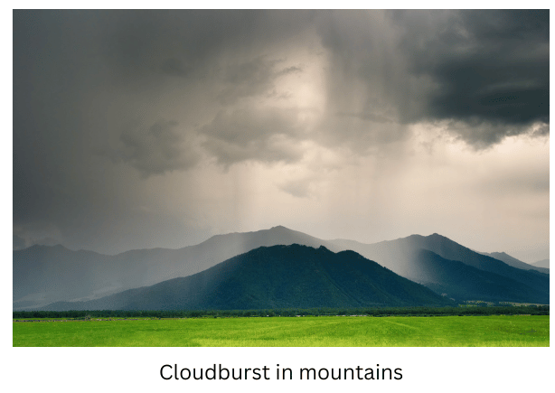 Cloudburst in mountains.