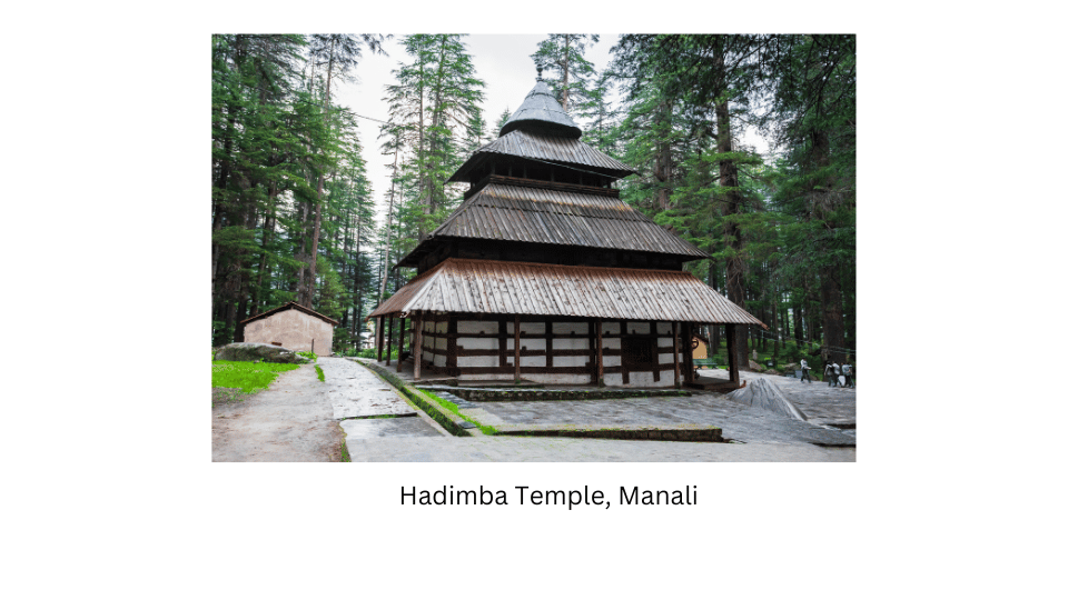 Hadimba Temple in Manali.